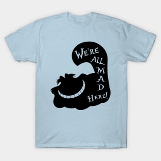 were all made here T-Shirt